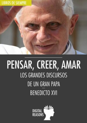 Pensasr, creer, amar