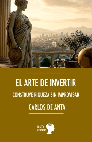 El arte de invertir - Carlos de Anta